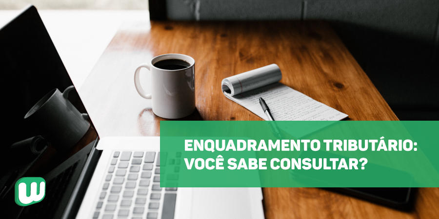 Permalink to Enquadramento tributário: você sabe consultar? Enquadramento tributário: você sabe consultar?