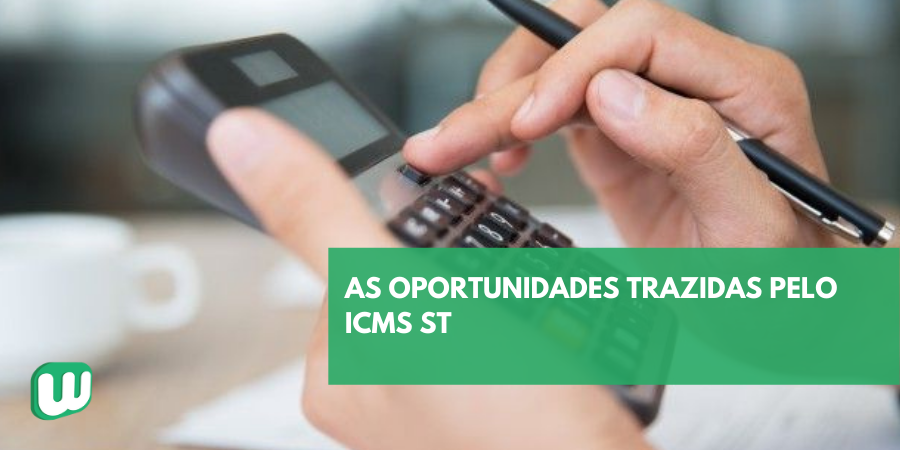 Permalink to As oportunidades trazidas pelo ICMS ST As oportunidades trazidas pelo ICMS ST