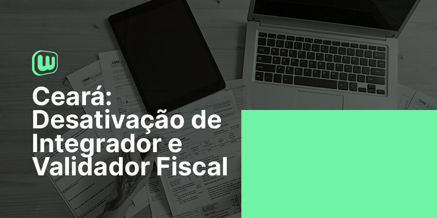 Permalink to Desativação de Integrador e Validador Fiscal no Ceará Desativação de Integrador e Validador Fiscal no Ceará