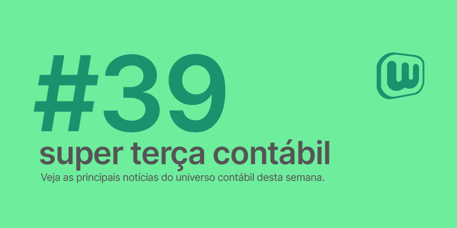 Permalink to Super Terça Contábil #39 Super Terça Contábil #39