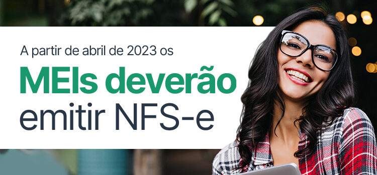 A partir de abril de 2023 os MEIs deverão emitir NFS-e