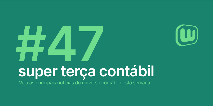 Permalink to Super Terça Contábil #47 Super Terça Contábil #47